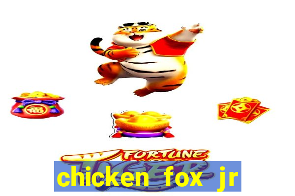 chicken fox jr slot game