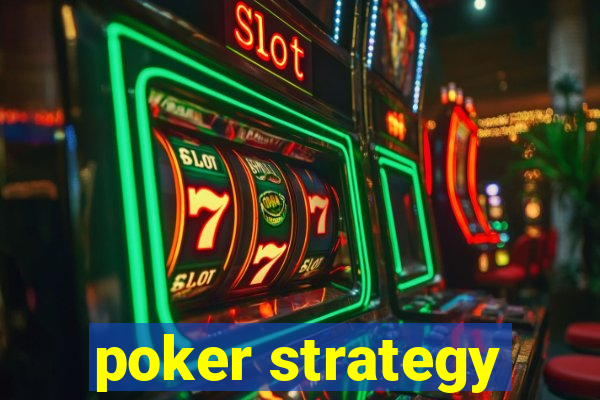 poker strategy