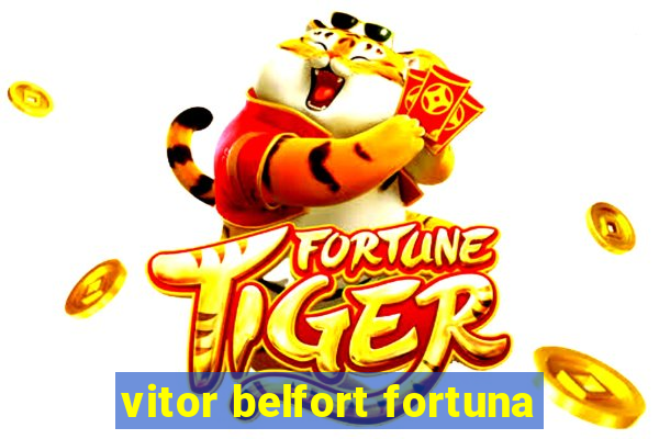 vitor belfort fortuna