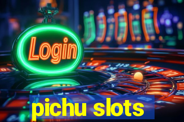 pichu slots