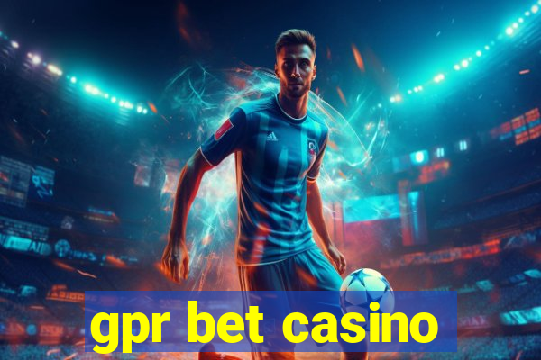 gpr bet casino