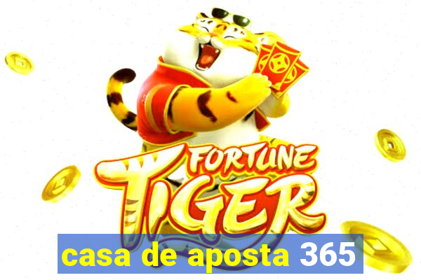 casa de aposta 365