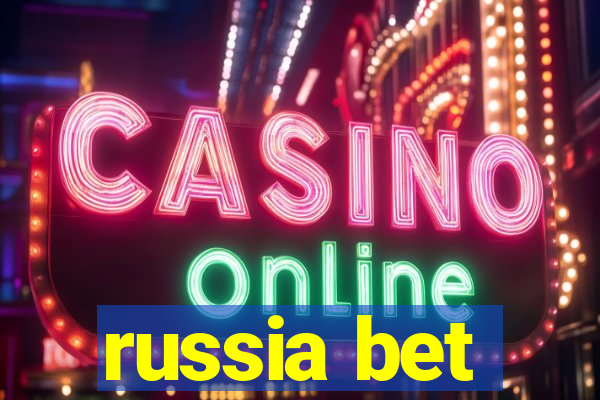 russia bet