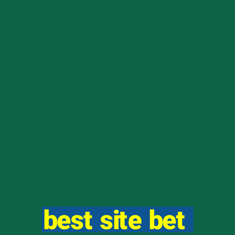 best site bet