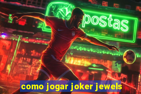 como jogar joker jewels