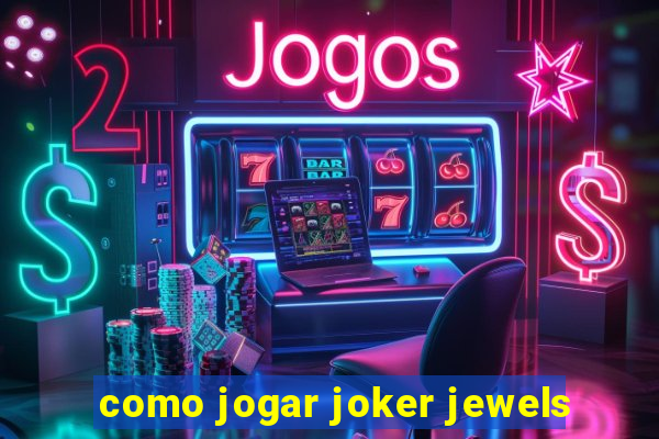 como jogar joker jewels