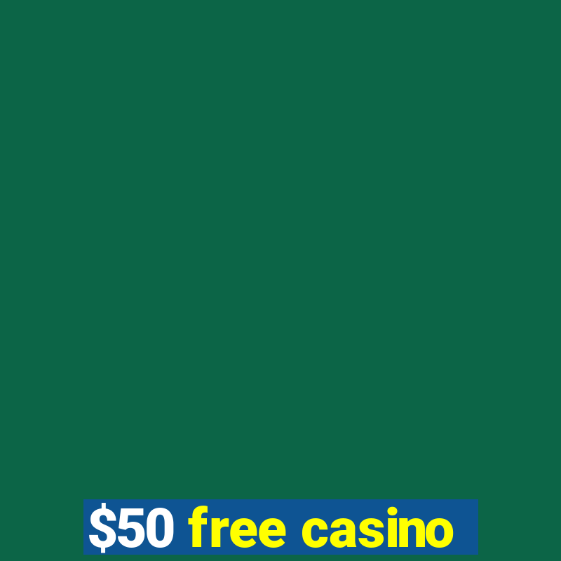 $50 free casino