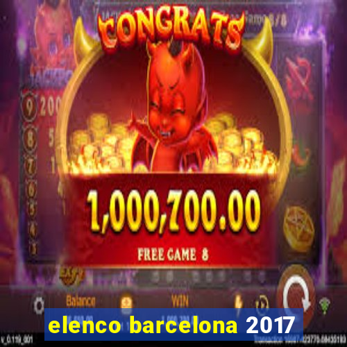 elenco barcelona 2017