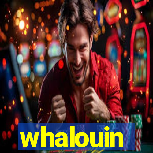 whalouin