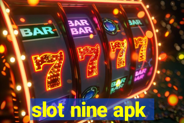 slot nine apk