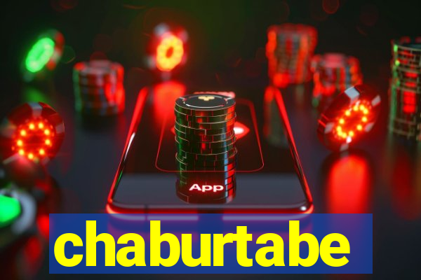 chaburtabe