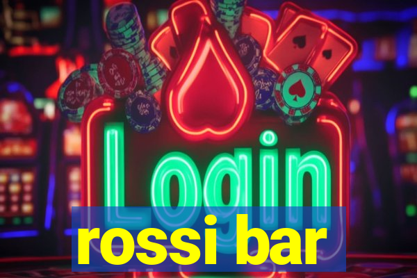 rossi bar