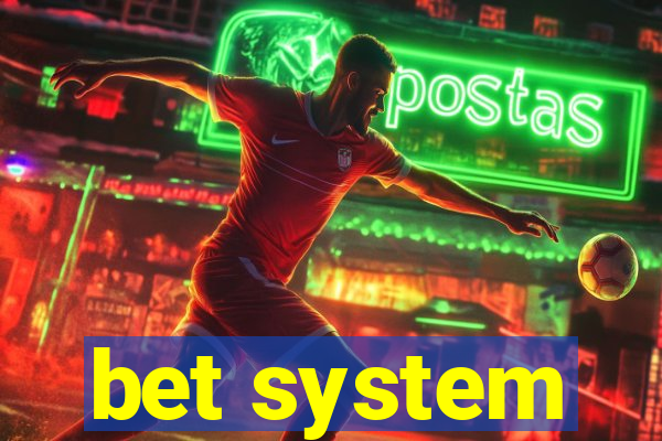 bet system