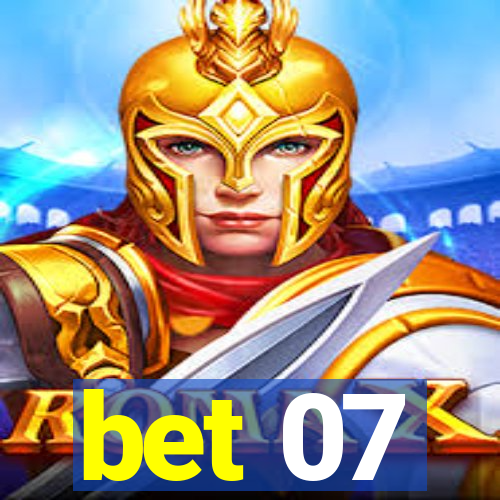 bet 07