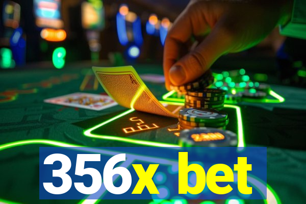 356x bet