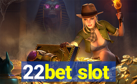 22bet slot