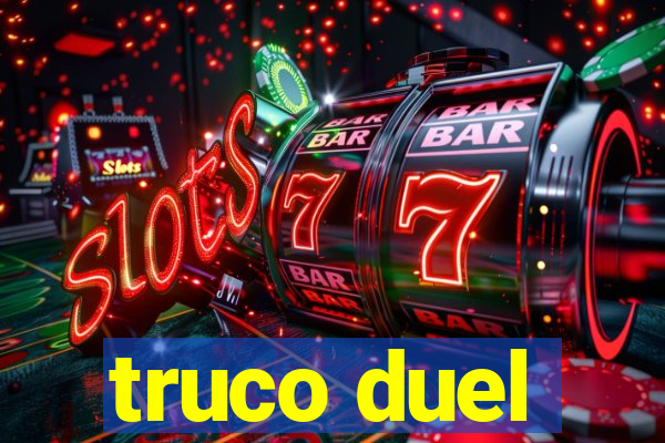 truco duel