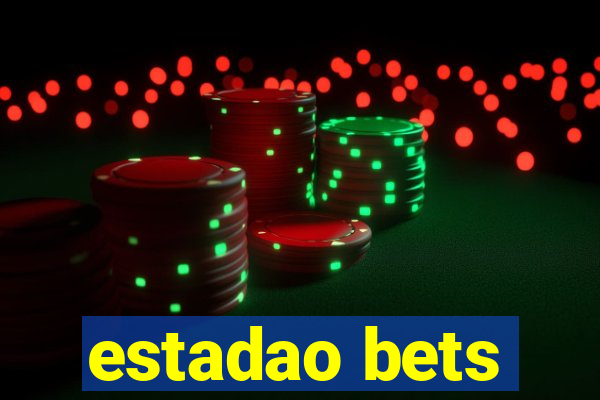 estadao bets