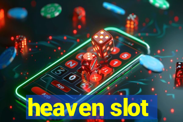 heaven slot