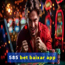 585 bet baixar app