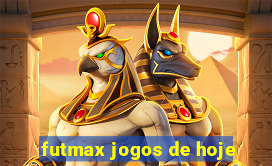 futmax jogos de hoje