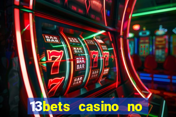 13bets casino no deposit bonus