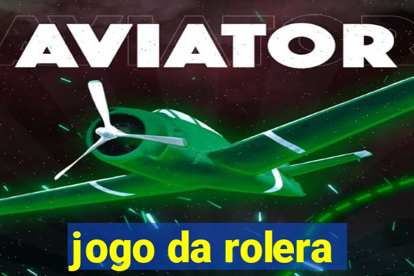 jogo da rolera