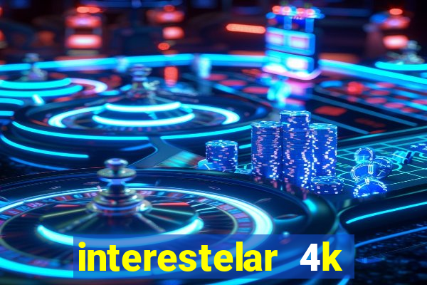 interestelar 4k dublado torrent