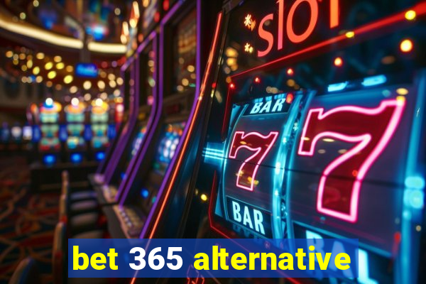 bet 365 alternative