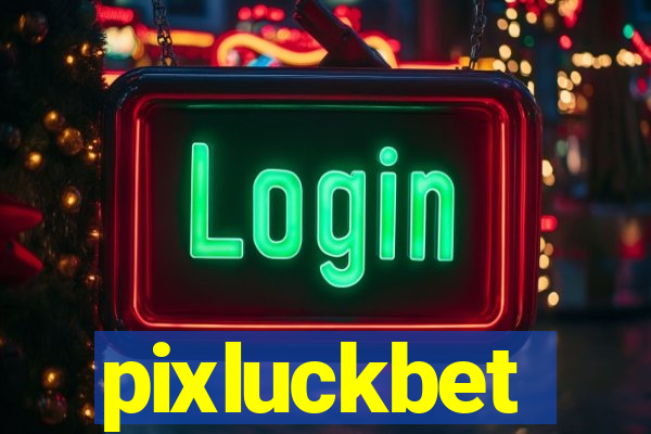 pixluckbet