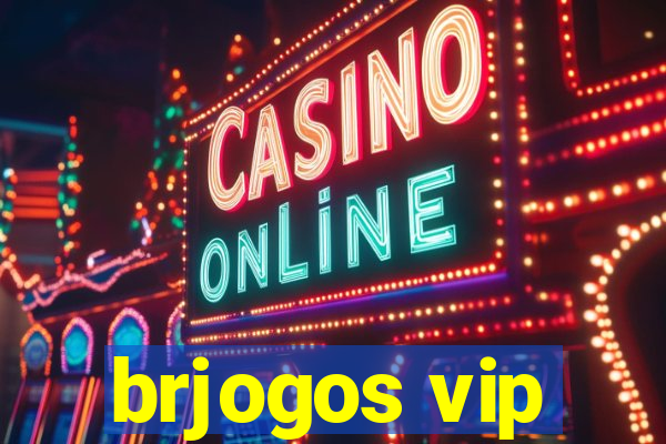 brjogos vip