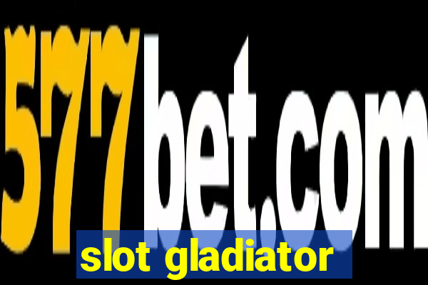 slot gladiator