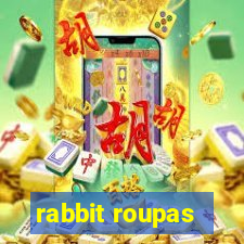 rabbit roupas