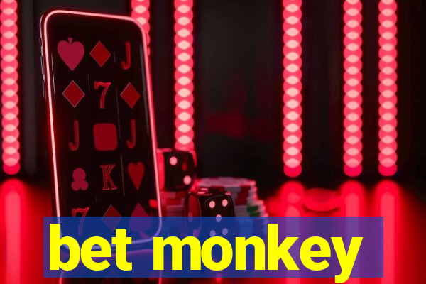 bet monkey