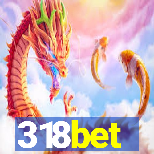 318bet