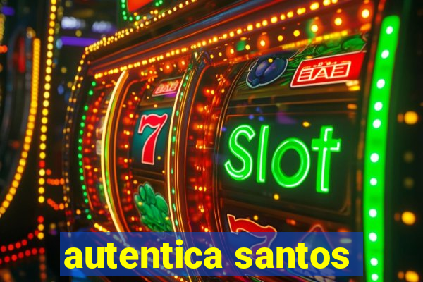 autentica santos