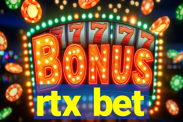 rtx bet