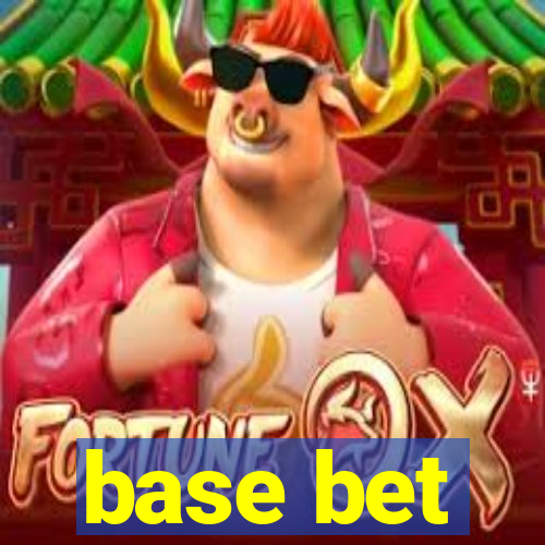 base bet