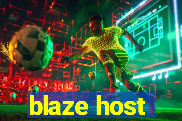 blaze host