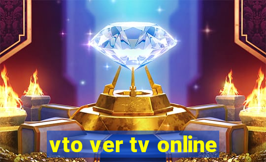 vto ver tv online