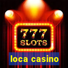 loca casino