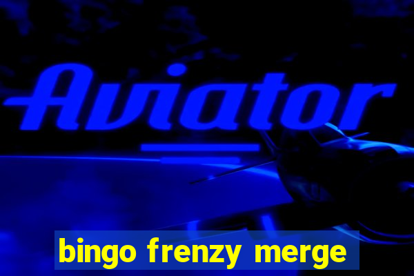 bingo frenzy merge