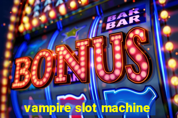 vampire slot machine