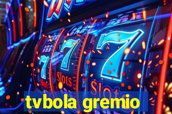 tvbola gremio