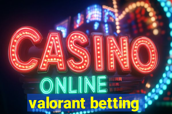 valorant betting