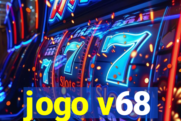 jogo v68