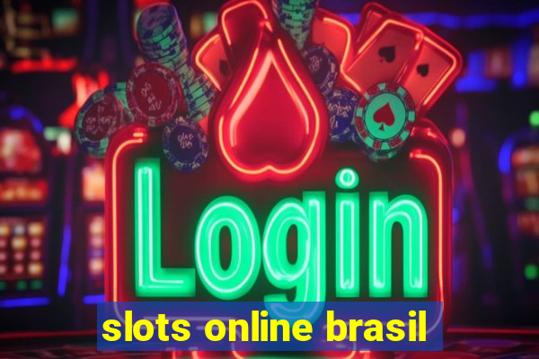 slots online brasil