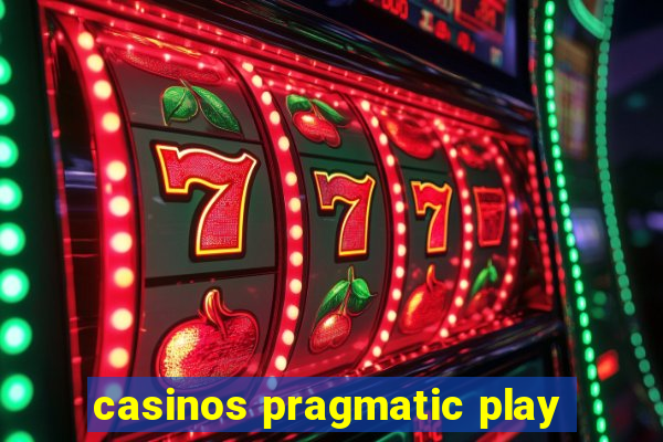 casinos pragmatic play