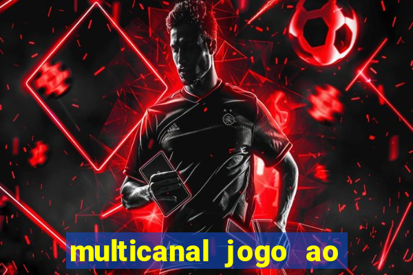 multicanal jogo ao vivo grêmio