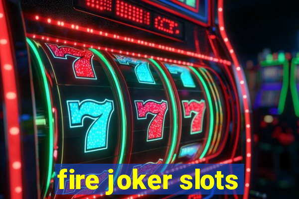 fire joker slots